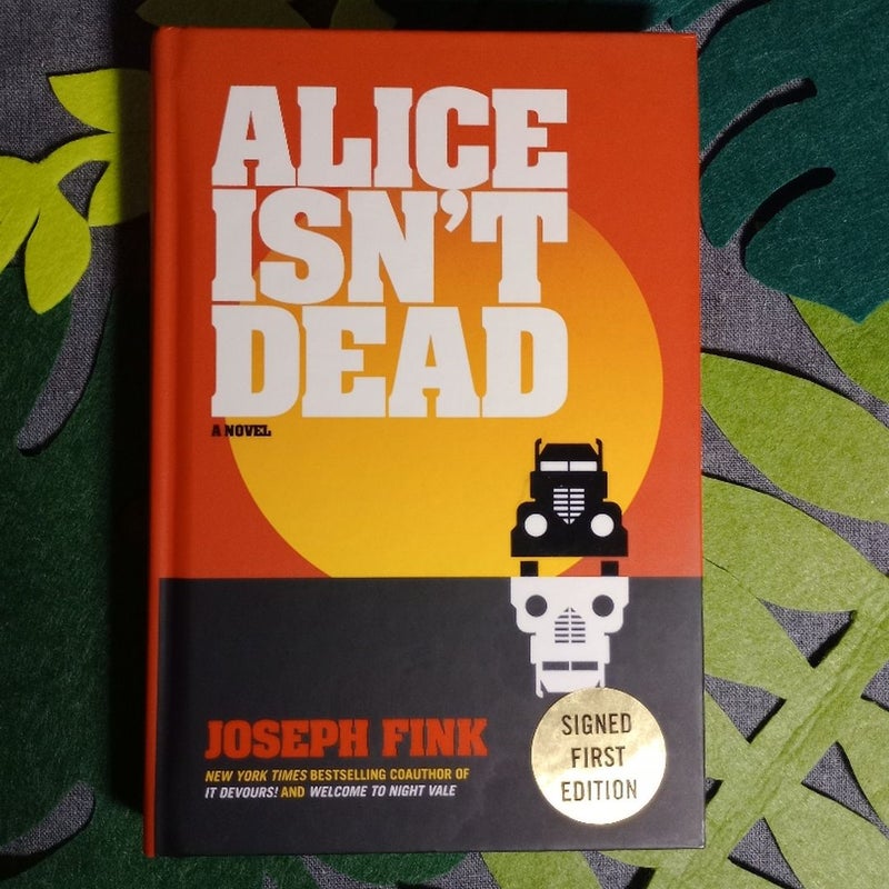 Alice Isn't Dead *(Signed Edition)*