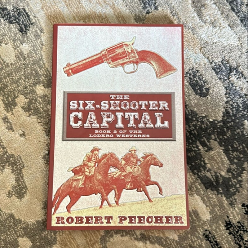 The Six-Shooter Capital