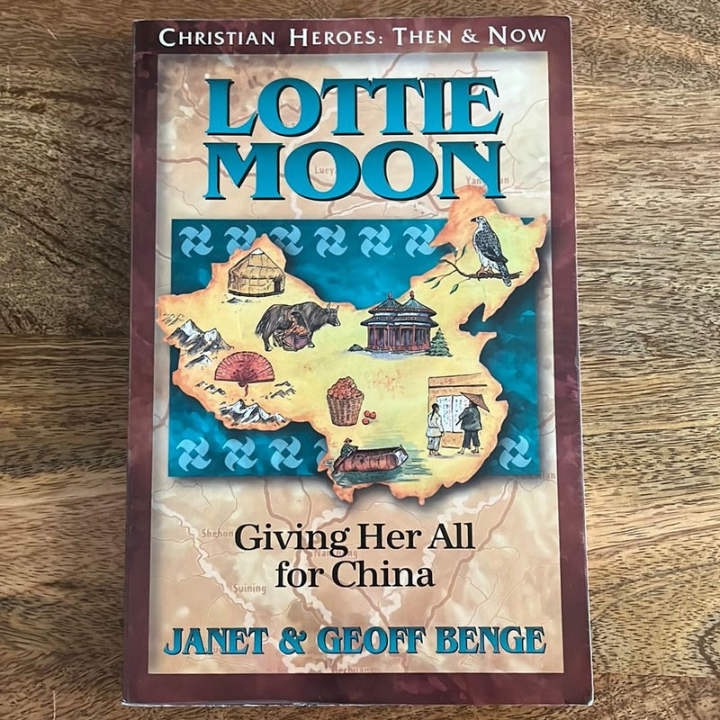 Christian Heroes - Then and Now - Lottie Moon