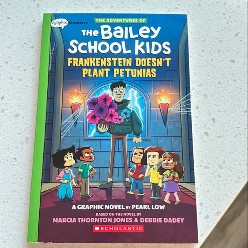 Frankenstein Doesn't Plant Petunias: a Graphix Chapters Book (the Adventures of the Bailey School Kids #2)