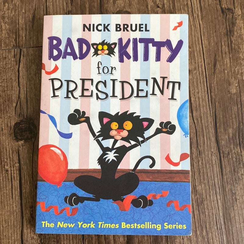 Bad Kitty for President