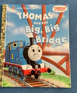 Thomas and the Big, Big Bridge (Thomas and Friends)