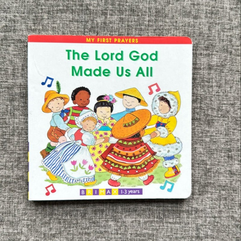 Lord God Made Us All (board book)
