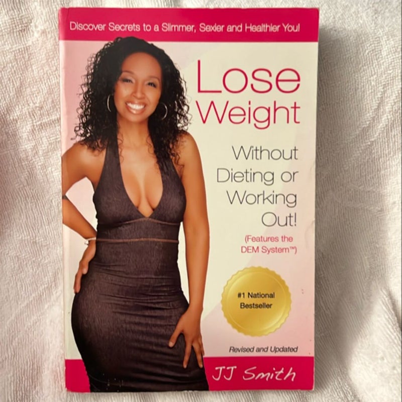 Lose Weight Without Dieting or Working Out