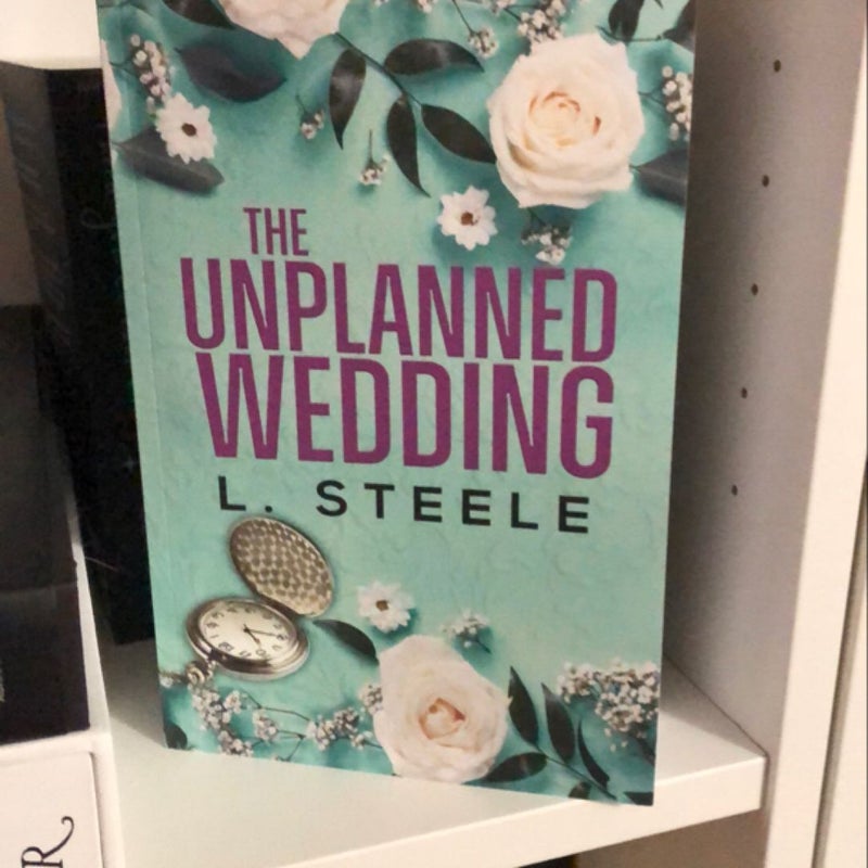 The Unplanned Wedding