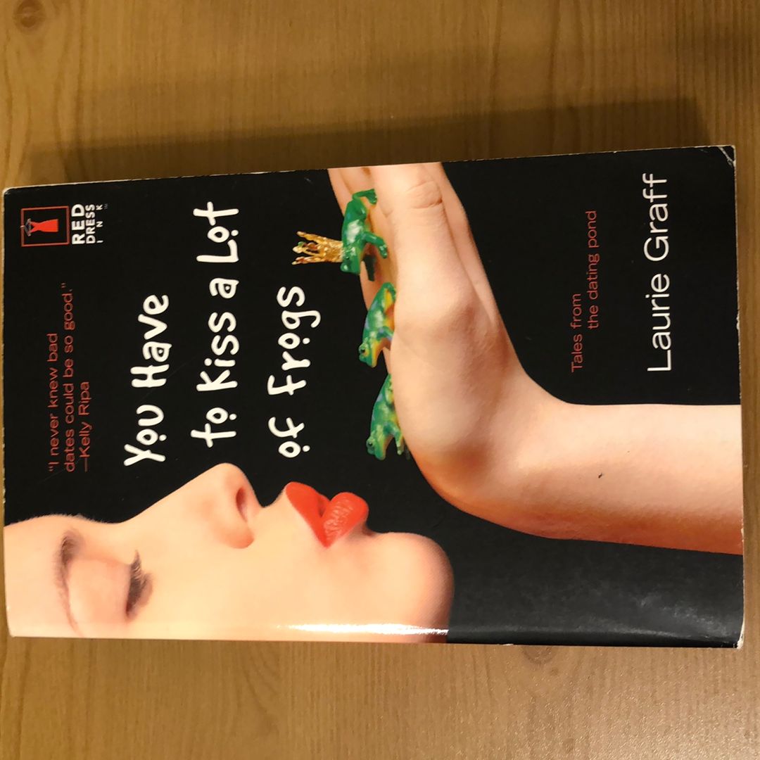 You Have to Kiss a Lot of Frogs *FREE BOOK*