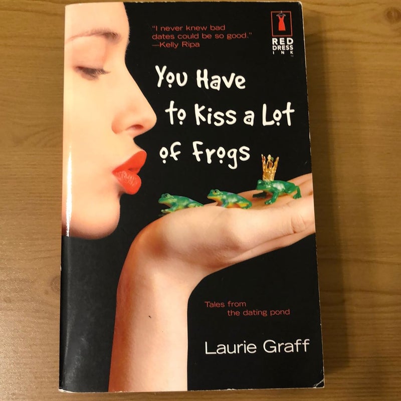 You Have to Kiss a Lot of Frogs *FREE BOOK*