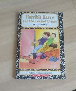 Horrible Harry and the Locked Closet
