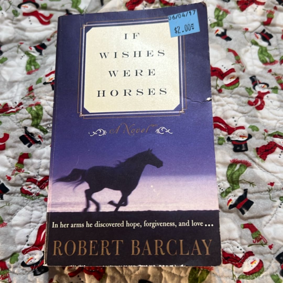If Wishes Were Horses