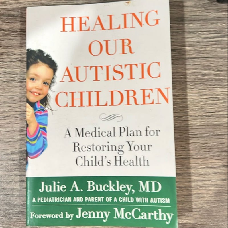 Healing Our Autistic Children