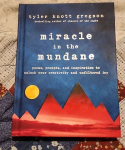 Miracle In The Mundane 