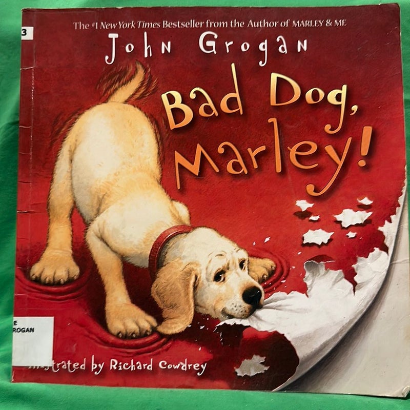 Bad Dog, Marley!