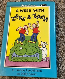 A Week with Zeke and Zach