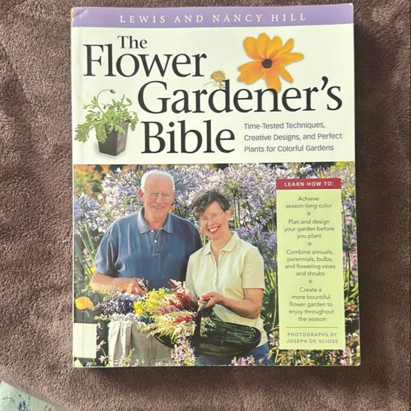 The Flower Gardener's Bible