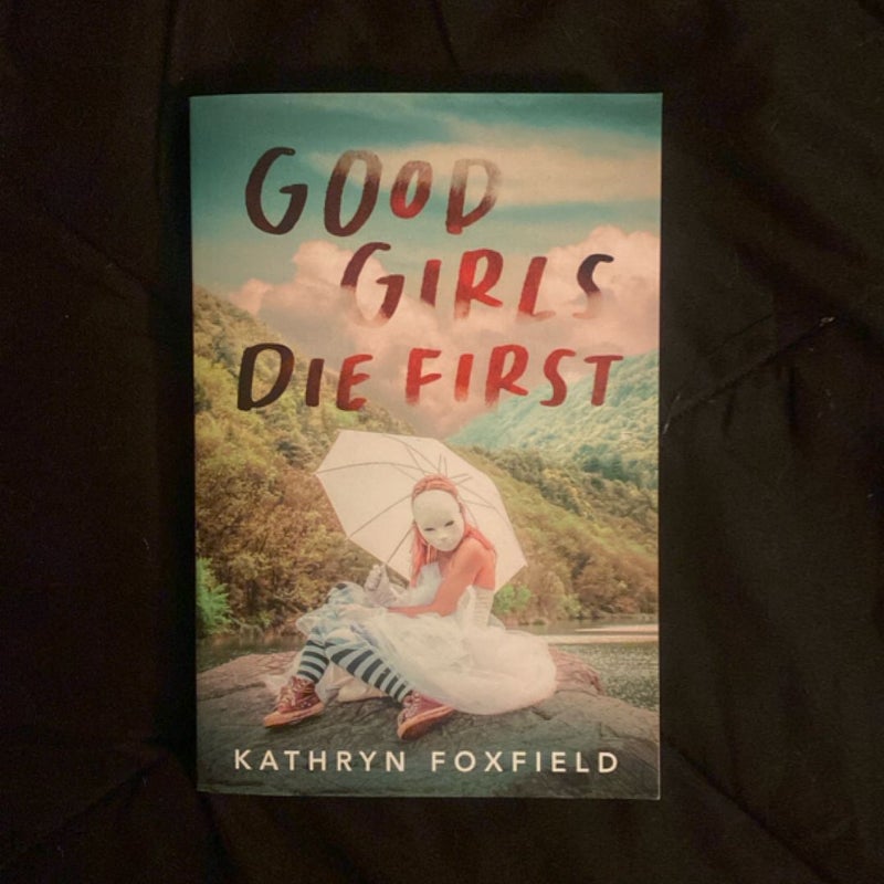 Good Girls Die First
