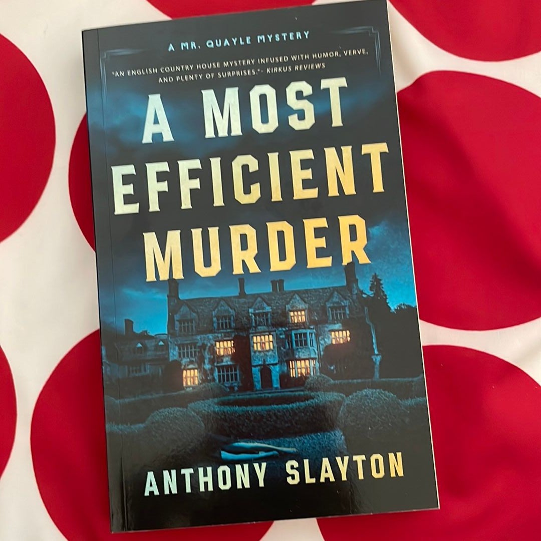 A Most Efficient Murder By Anthony Slayton, Paperback 