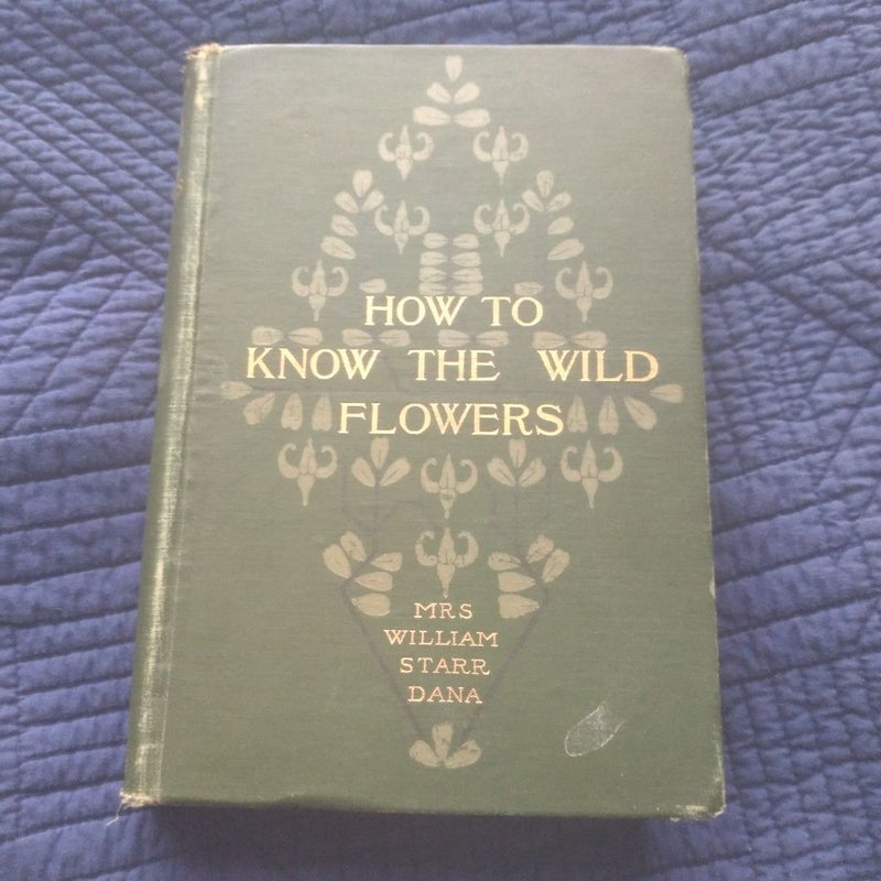 How to Know the Wild Flowers