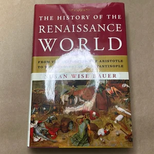The History of the Renaissance World