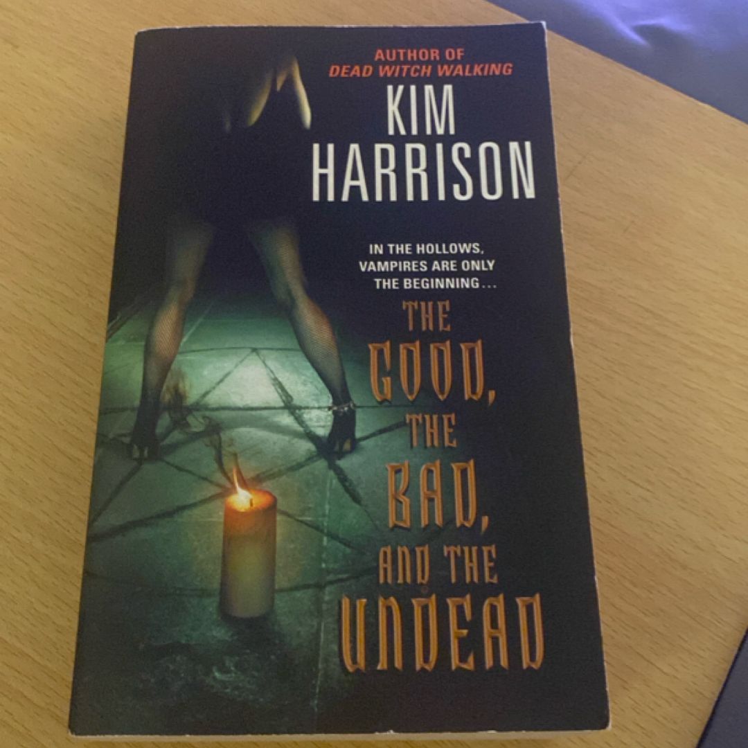 The Good, the Bad, and the Undead