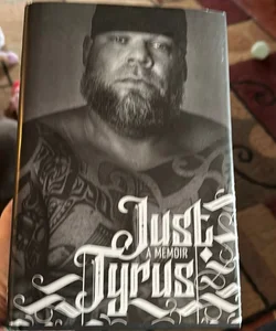 Just Tyrus