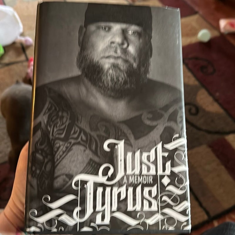 Just Tyrus