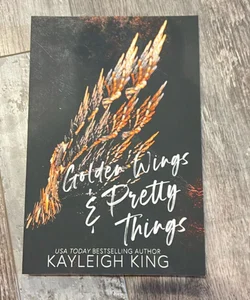 Last Chapter - Golden Wings & Pretty Things