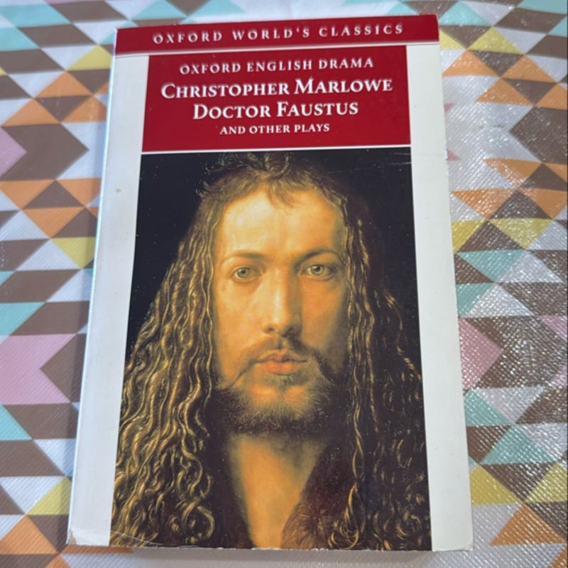 Doctor Faustus and Other Plays