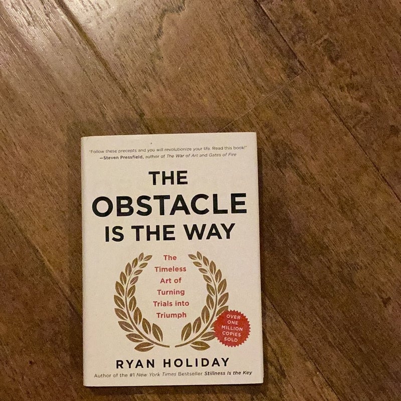 The Obstacle Is the Way