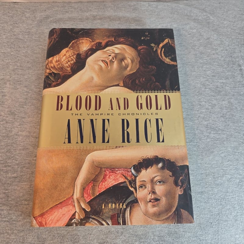 Blood and Gold by Anne Rice, Hardcover | Pangobooks
