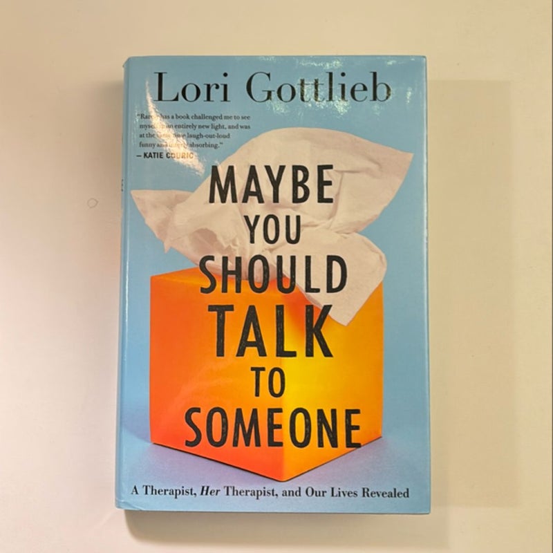 Maybe You Should Talk to Someone