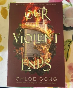 Our Violent Ends