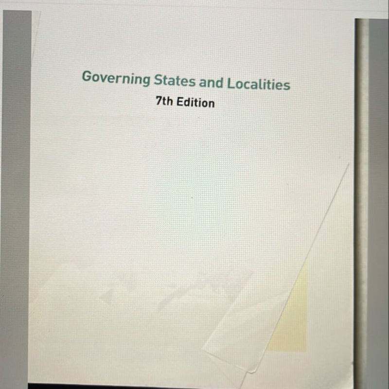 Governing States and Localities 7th Edition