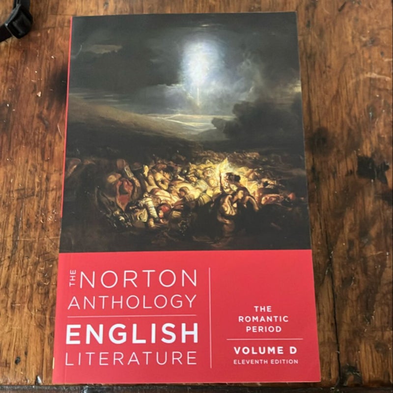 Norton Antholgy of English Literature Volume D: Eleventh Edition