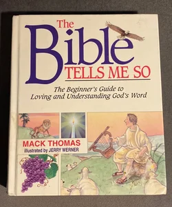 Bible Tells Me So