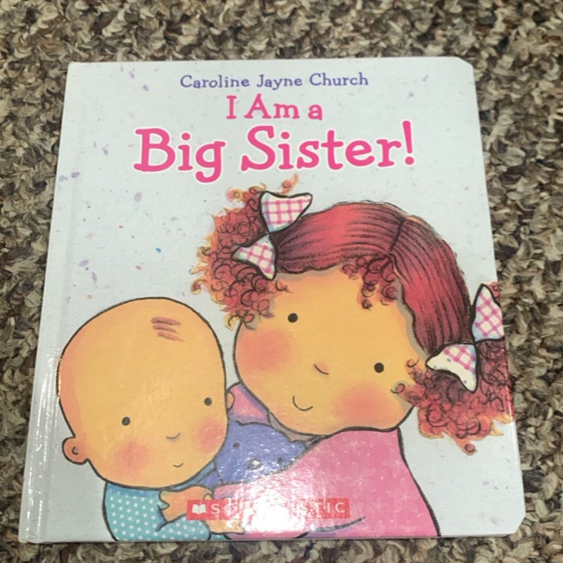 I Am a Big Sister!