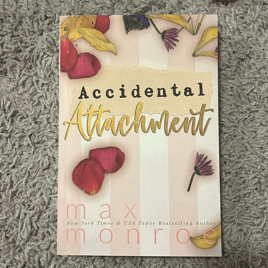 Accidental Attachment