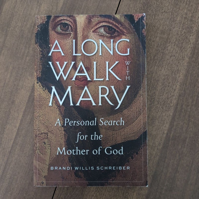 A Long Walk with Mary