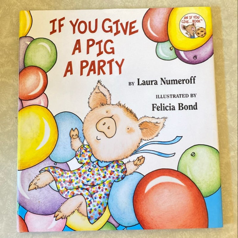 If You Give A Pig A Party 