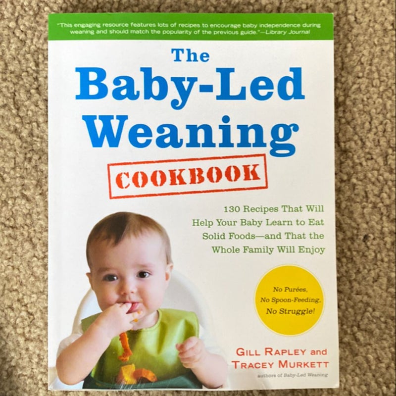 The Baby-Led Weaning Cookbook