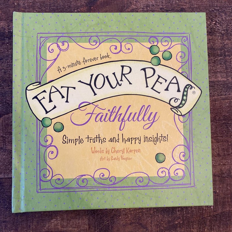 Eat Your Peas, Faithfully