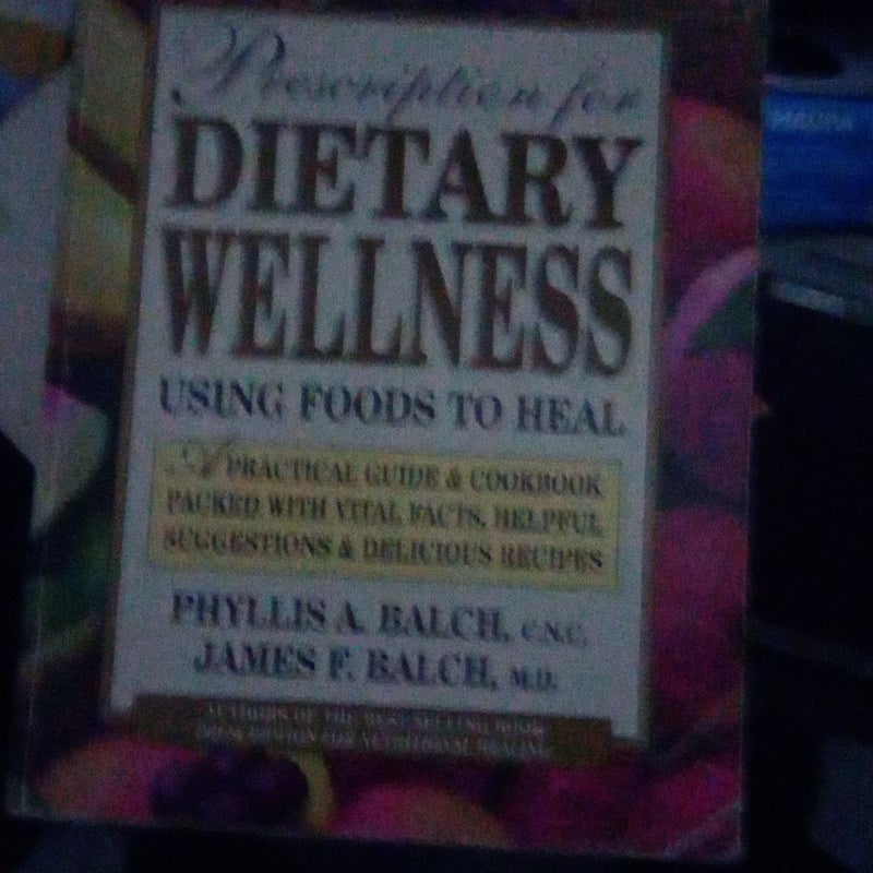 Prescription for Dietary Wellness