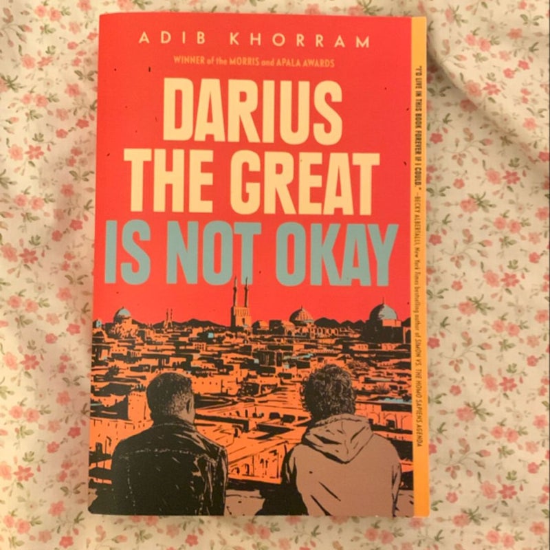 Darius the Great Is Not Okay