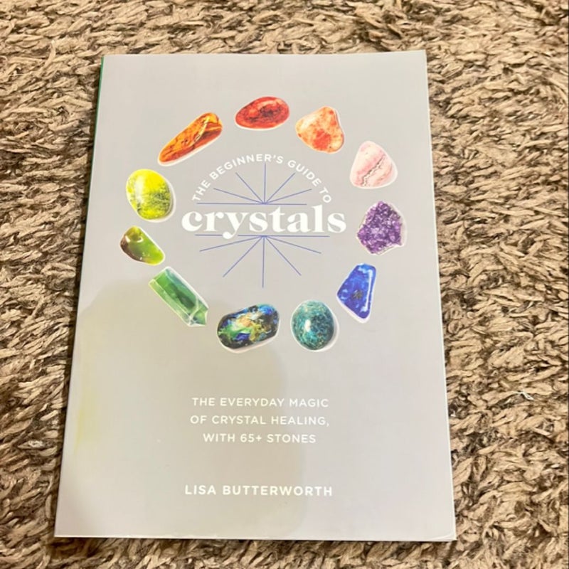 The Beginner’s Guide to Crystals 