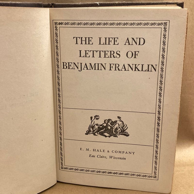 The Life and Letters of Benjamin Franklin