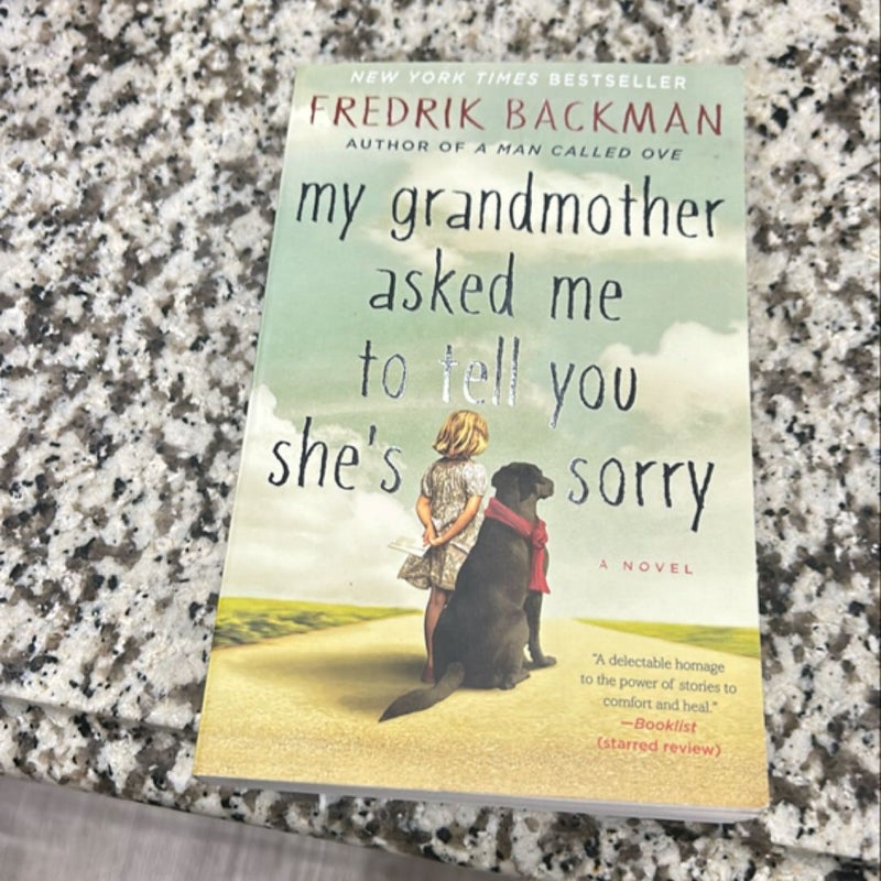 My Grandmother Asked Me to Tell You She's Sorry