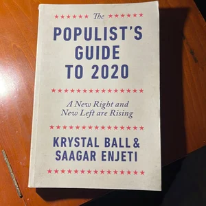 The Populist's Guide To 2020