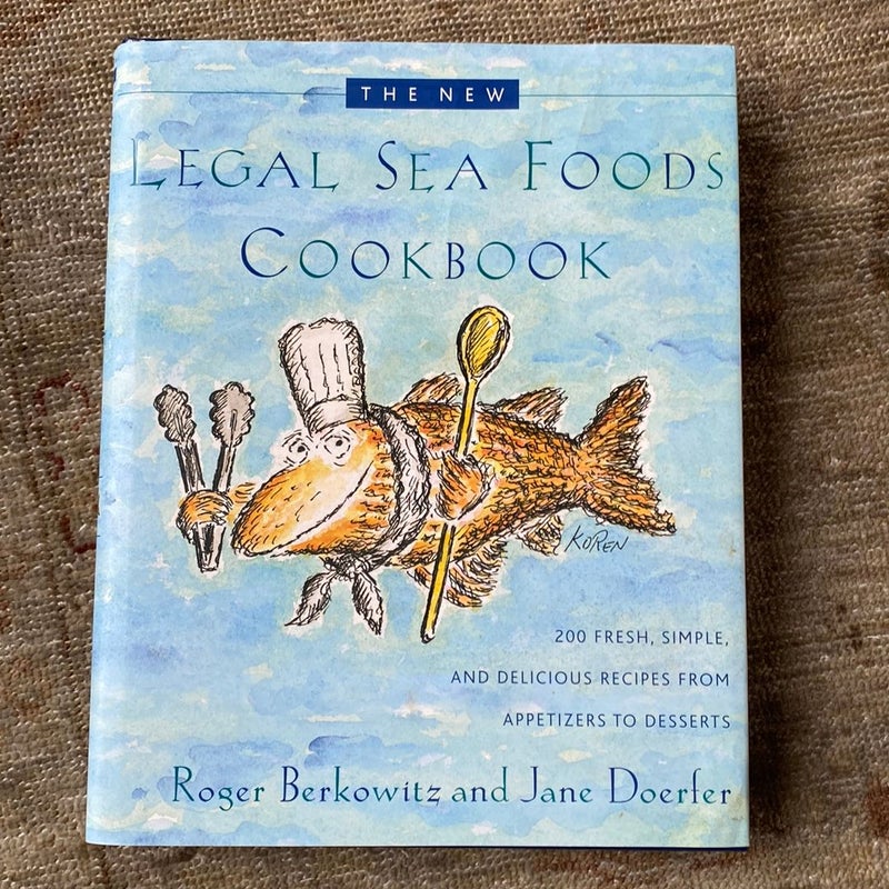 The New Legal Sea Foods Cookbook