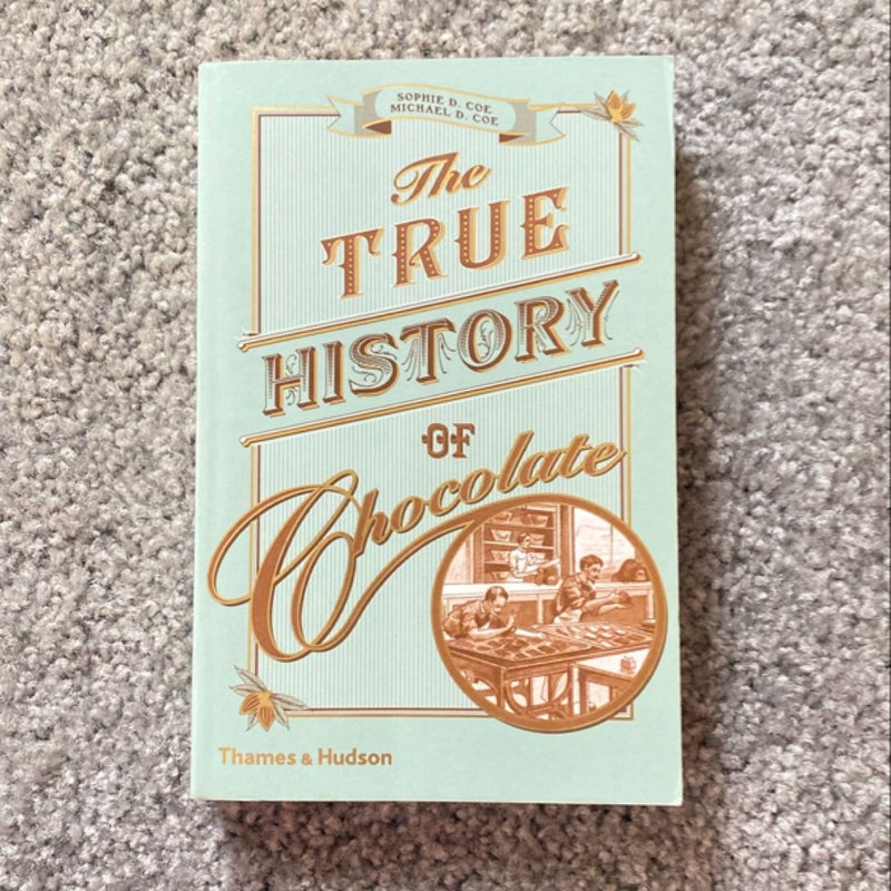 The True History of Chocolate