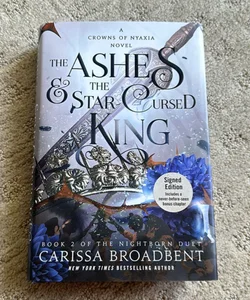 The Ashes and the Star-Cursed King SIGNED