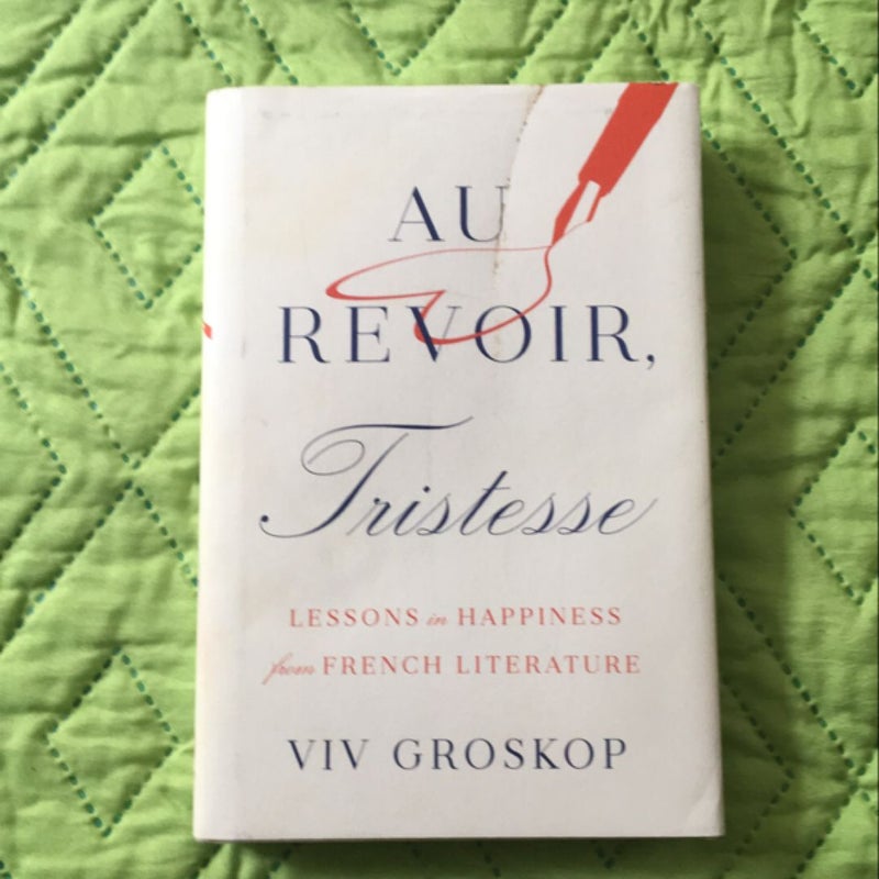 Au Revoir, Tristesse